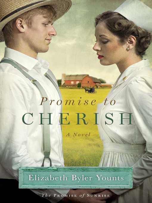Title details for Promise to Cherish by Elizabeth Byler Younts - Available